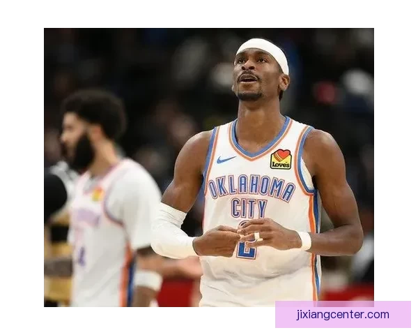 雷霆豪取12连胜SGA三节砍22分领衔最强先发冲击卫冕梦想 雷霆豪取12连胜SGA三节砍22分领衔最强先发冲击卫冕梦想