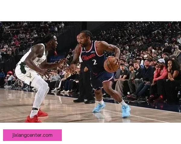 快船一度领先46分大胜雄鹿 小卡单场得分突破20+升队史第4位